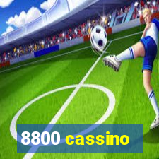 8800 cassino